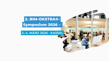 Titelgrafik zum Programm des 2. BIM-OKSTRA®-Symposiums 2026 mit Angaben zu Datum, Ort und Veranstaltungsformat.